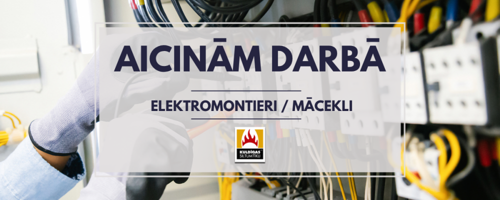 Aicinām darbā elektromontieri vai mācekli